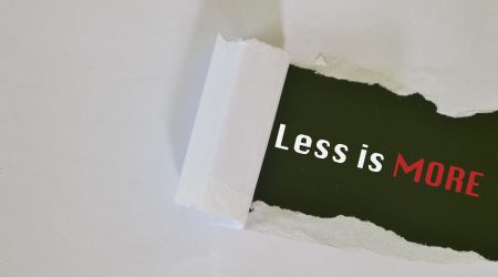 LESS IS MORE